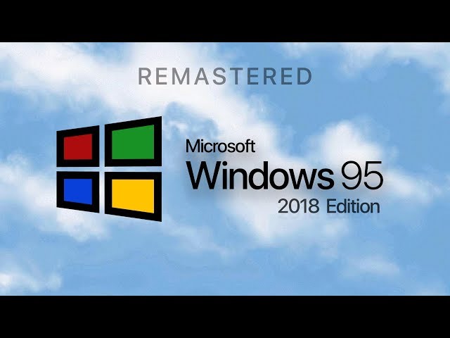 Windows 95 — 2018 Edition (Concept by Avdan)