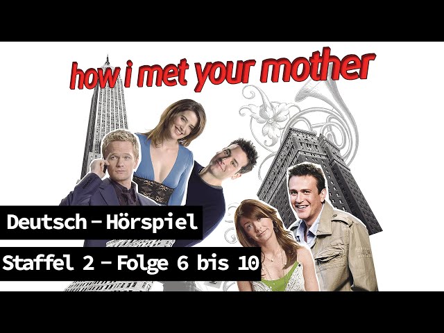 How I Met Your Mother - Staffel 2 (Folge 6-10) Hörspiel/Blackscreen Deutsch
