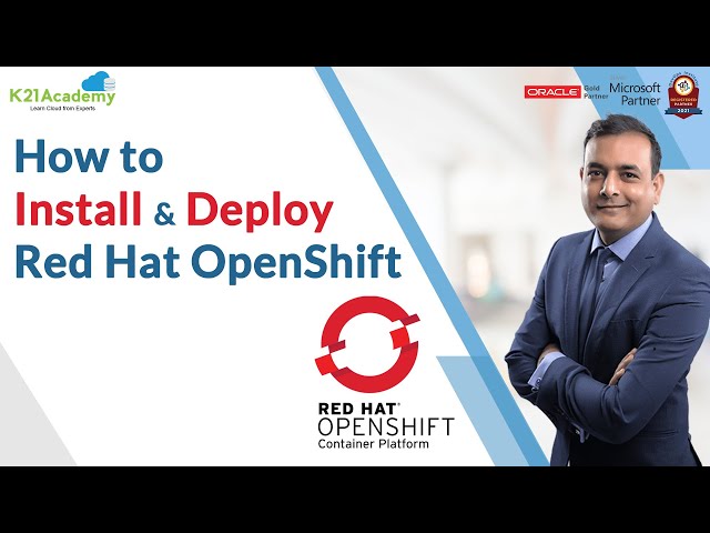 How to Install & Deploy Red Hat Openshift | K21 Academy