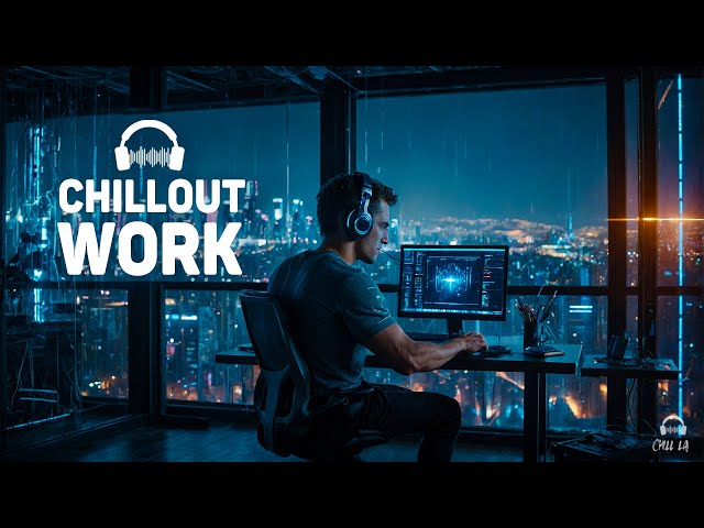 Chillout Music for Work — Programmers, Creators, Designers, Coder — Future Garage for Concentration