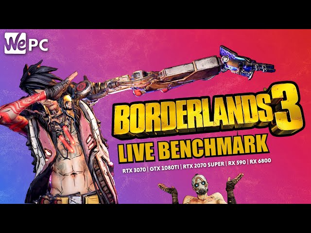 Live | Borderlands 3 Benchmark! | RTX 3070, RX 6800, RX 590 + more!