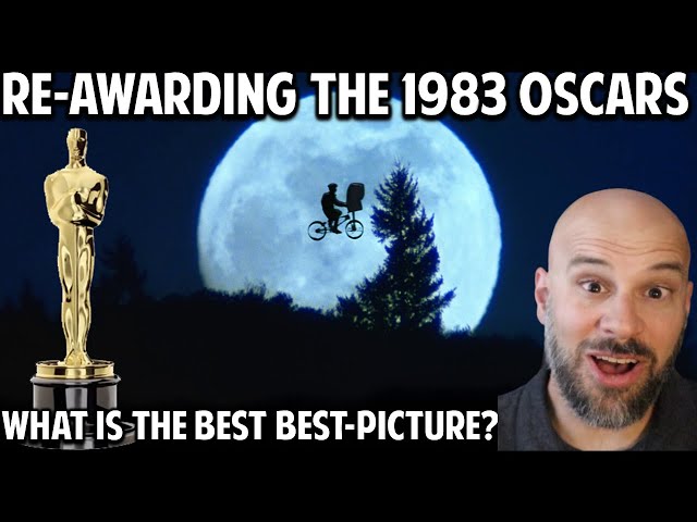 The 1983 Oscars -- What They Got Wrong, and What Should've Won Best Picture