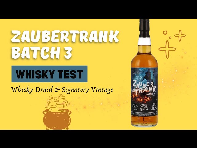 Zaubertrank Batch 3 - Feiner Raucher vom Whisky Druid - Fässer von Signatory Vintage - Whisky Test