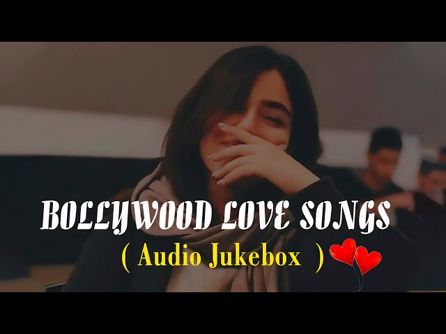 Bollywood Love Songs | Audio Jukebox | Heart Touching Love Songs