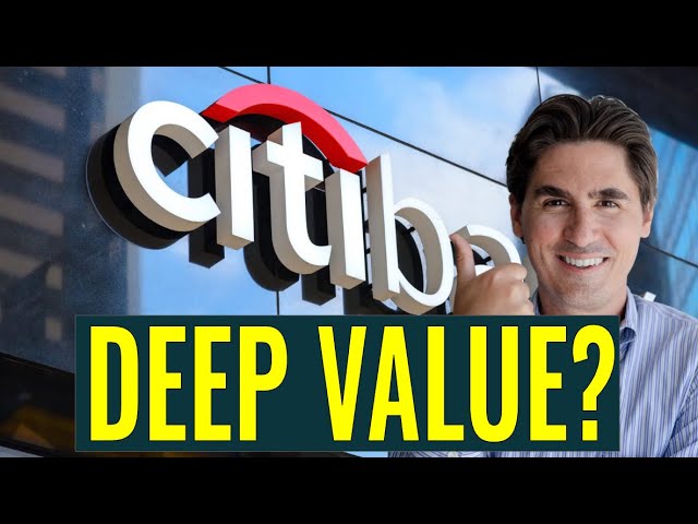 C Stock Deep Value Analysis! Why Warren Buffett's Berkshire Hathaway is buying Citi stock!