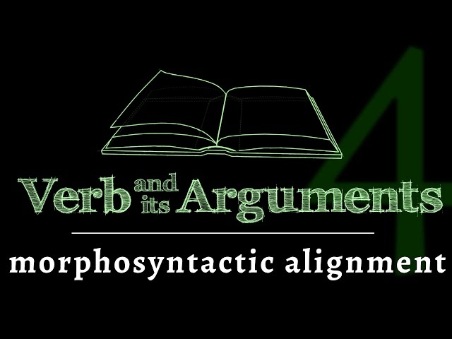 The verb & its arguments: alignment (Lesson 4 of 4)
