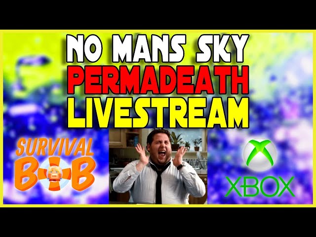 No Mans Sky Permadeath LiveStream | Xbox One | Desolation Update