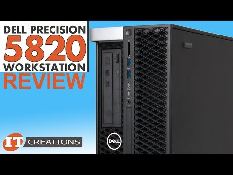 Dell Precision 5820 Workstation Tower REVIEW | IT Creations