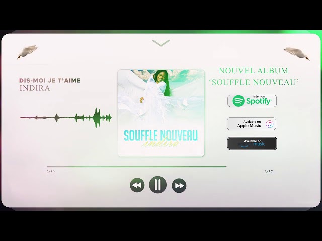 Indira - Dis-Moi Je T'aime (Album Souffle Nouveau, Piste 7)