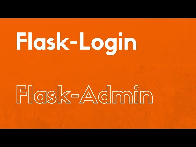 How to Integrate Flask-Admin and Flask-Login
