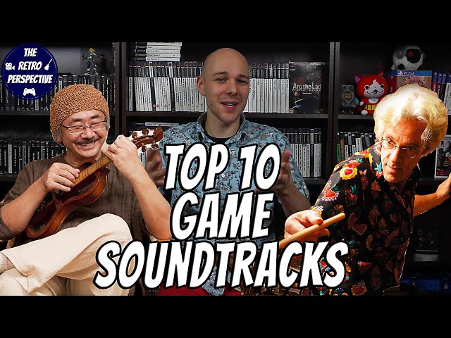 Top 10 Video Game Soundtracks Of All Time | The Retro Perspective