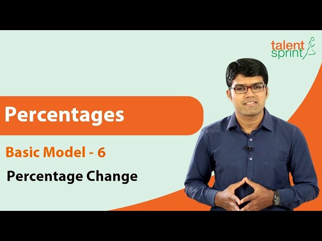 Percentages | Basic Model 6 - Percentage Change | Quantitative Aptitude | TalentSprint Aptitude Prep
