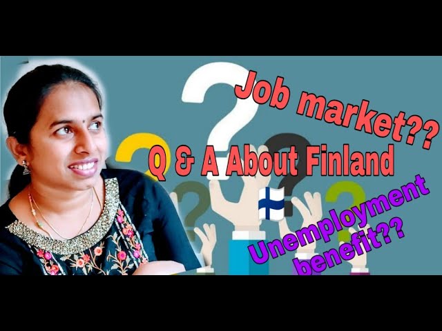 #Finlandjobmarket Q & A related to Finland 🇫🇮- #job market #childbenefit #unemploymentbenefit etc...