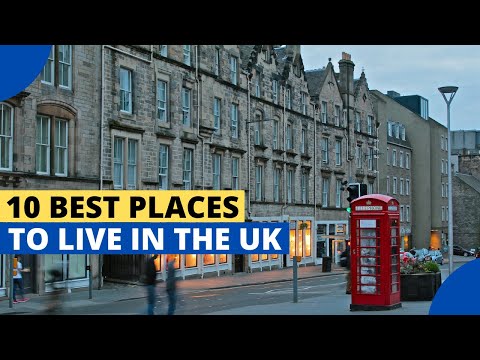 10 Best Places to Live in the United Kingdom