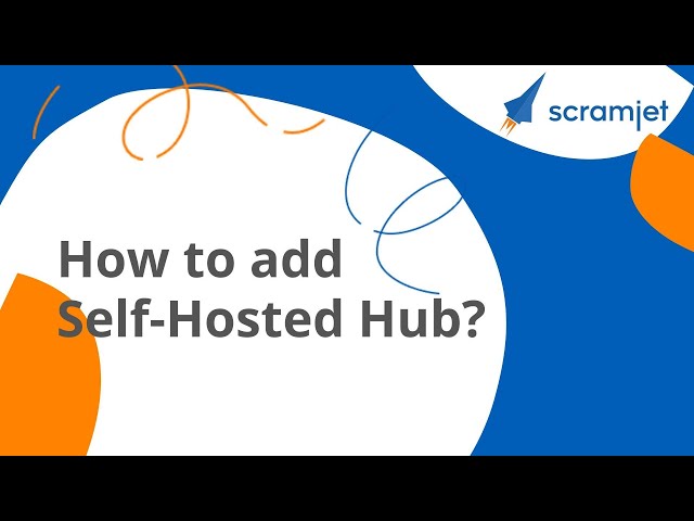 How to add Self-Hosted Hub?