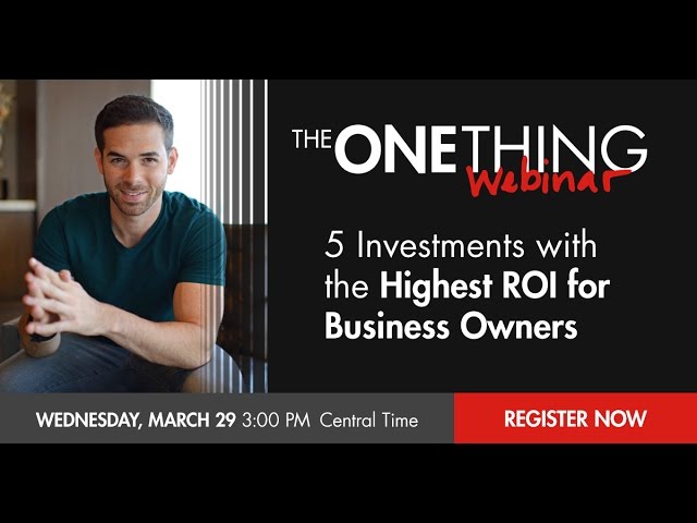 5 Investments with the Highest ROI for Business Owners w/ Ryan Moran (03/29/17)