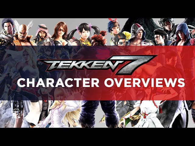 Tekken 7 Character Overviews