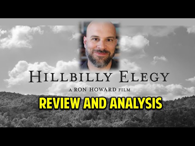 Hillbilly Elegy -- Why It's Not as Bad as Most Critics Think
