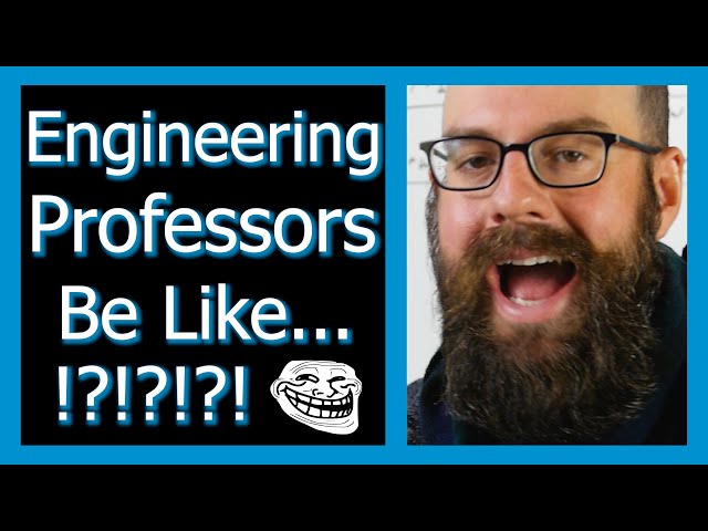 Engineering Professors Be Like | 1% Engineer Edition