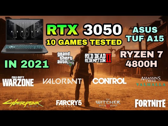 RTX 3050 Laptop + Ryzen 7 4800H | Test in 10 Games in 2021 - ASUS TUF Gaming A15