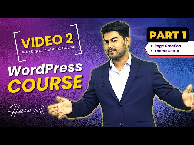 How to create Pages in WordPress | WordPress Course - Part 1 | Free Digital Marketing Course video 2