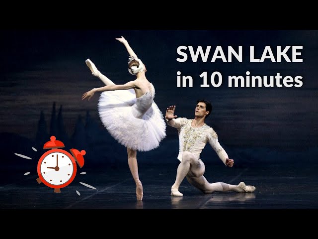 Swan Lake in 10 minutes!