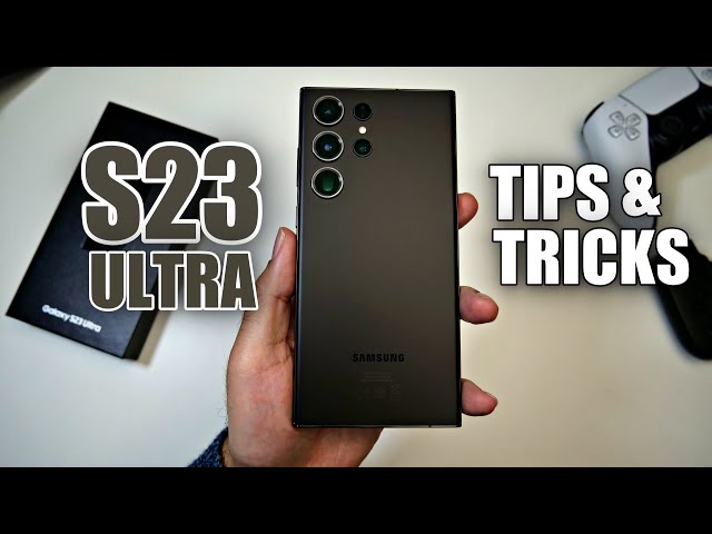 Samsung Galaxy S23 Ultra - Tips & Tricks you NEED to try First!