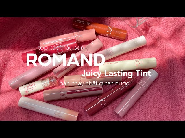 Top những màu ROMAND Juicy Lasting Tint bán chạy nhất các nước | Fung Chen