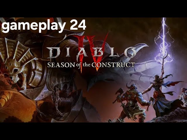 DIABLO 4 SORCERER  GAMEPLAY | SEASON OF THE CONSTRUCT | GAMEPLAY PLAYSTATION 5 |EP 24 | PS5