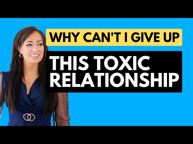 Why Can't I Give Up This Toxic Relationship? | Ask Thais