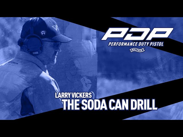 It’s Your Duty to be Ready: Larry Vickers and the Soda Can Drill