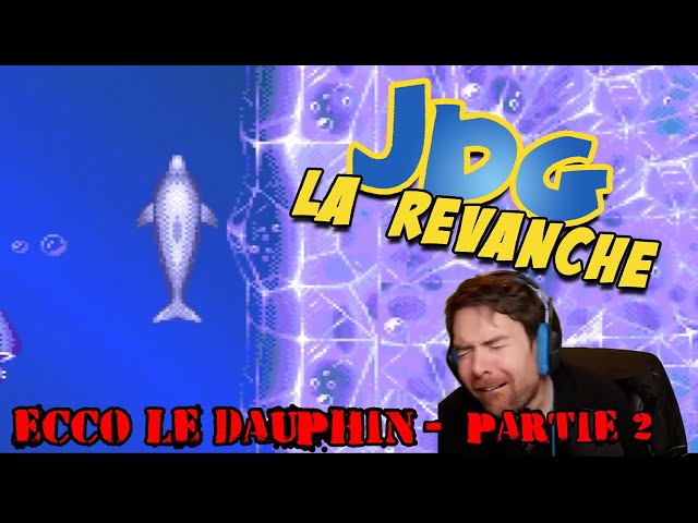 JdG la revanche - ECCO le Dauphin - Partie 2