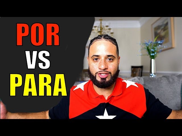 Por vs Para (NEVER MESS THEM UP AGAIN!!)