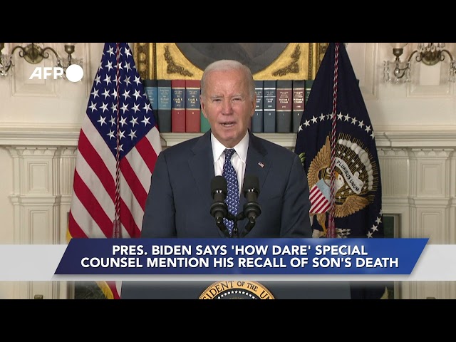Biden says 'how dare' special counsel mention his recall of son's death