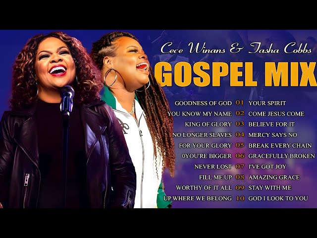Gospel Mix With Lyrics Of Cece Winans & Tasha Cobbs 🎶 The Best Old School Gospel Music🎶 Gospel Songs