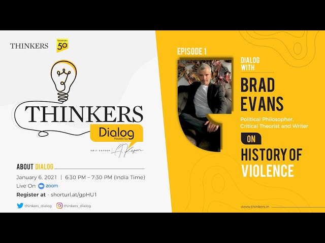 Thinkers Dialog with Brad Evans
