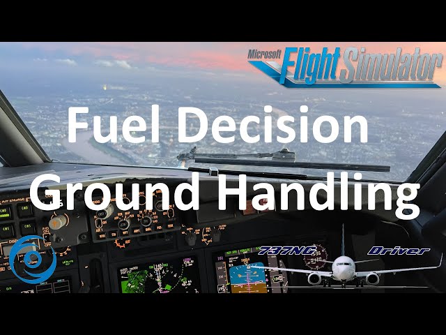 PMDG 737-700 for MSFS - Tutorial 2: Fuel Decision and Ground Services