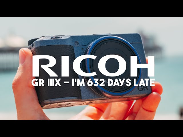 I’M 632 DAYS LATE! - RICOH GR IIIX REVIEW