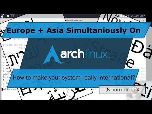 Let's use both a European and an Asian keyboard layouts simultaneously on Arch Linux