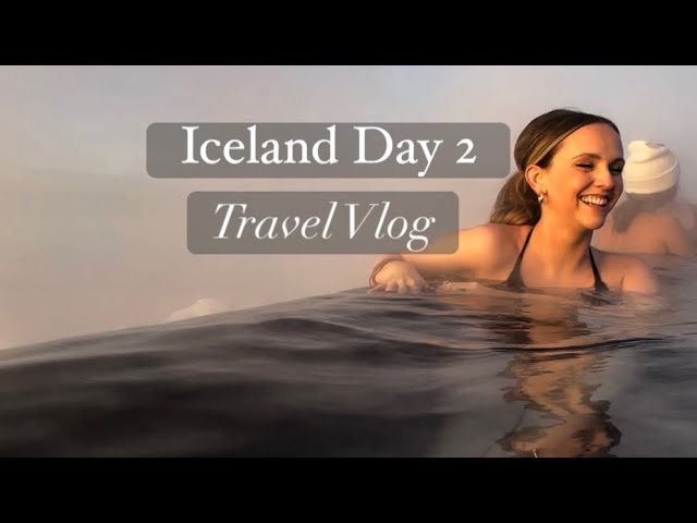ICELAND DAY 2 | Travel Vlog