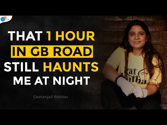 The UNTOLD Story Of India's Red Light Area - GB Road | Geetanjali | Josh Talks x The/Nudge