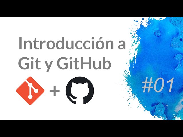Introducción a GIT y GITHUB - Curso Git #01
