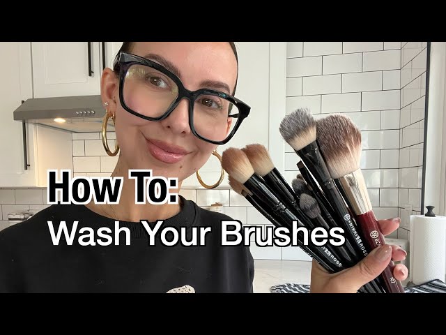 How To: "Wash Your Makeup Brushes"