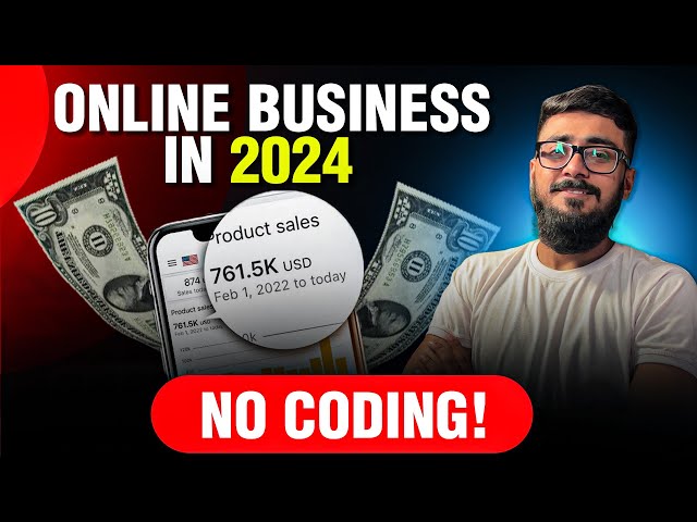 How To Start Your Online Business in 2024 Without Coding Skills | Online Business Ideas