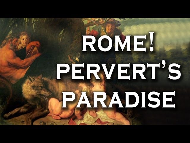 Top 10 Reasons Ancient Rome was a Perverts Paradise