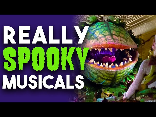 5 Spooky Musicals That Are Totally UNHINGED