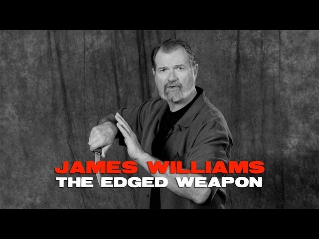 Make Ready With James Williams: The Edged Weapon