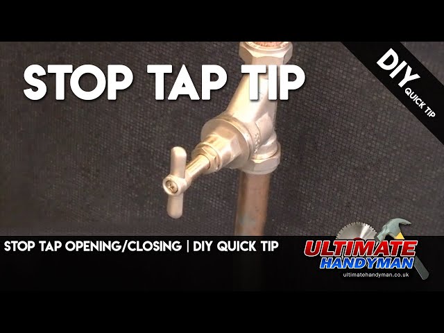 Stopcock opening/closing | Stop tap opening/closing | DIY Quick tip