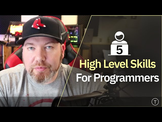 5 High Level Skills & Traits For Programmers