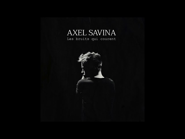 Axel Savina - 1% (Audio Officiel)